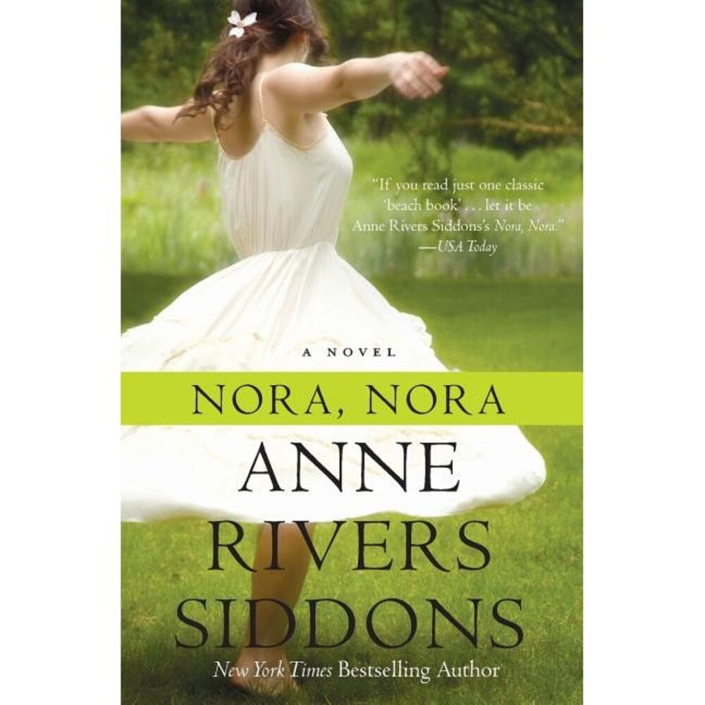 Nora, Nora -- Anne Rivers Siddons
